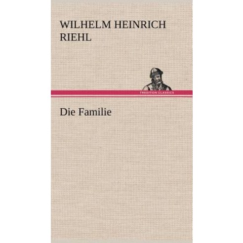 Die Familie Hardcover, Tredition Classics