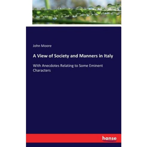 A View of Society and Manners in Italy Paperback, Hansebooks