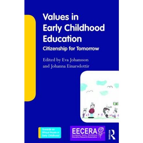 Values in Early Childhood Education: Citizenship for Tomorrow Paperback, Routledge