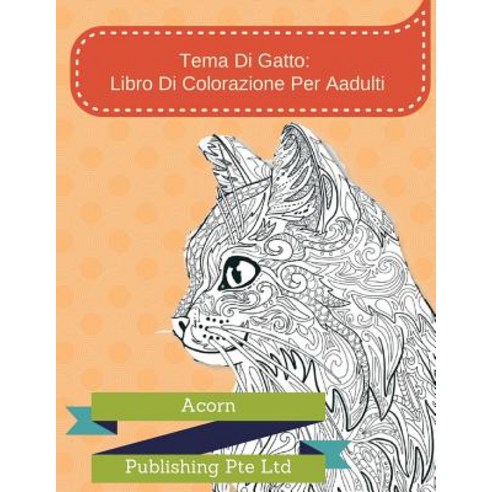 Tema Di Gatto: Libro Di Colorazione Per Aadulti Paperback, Createspace Independent Publishing Platform