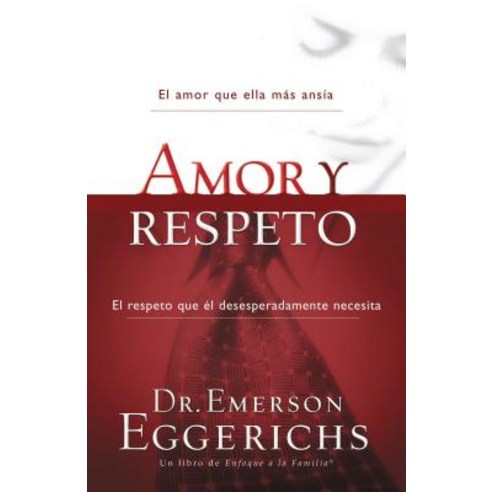 Amor y Respeto = Love and Respect Paperback, Grupo Nelson