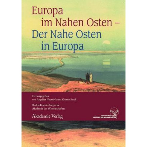 Europa Im Nahen Osten - Der Nahe Osten in Europa Paperback, de Gruyter