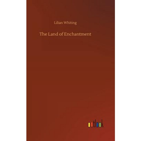 The Land of Enchantment Hardcover, Outlook Verlag