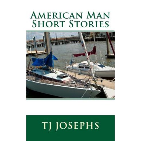 American Man Short Stories Paperback, Createspace Independent Publishing Platform