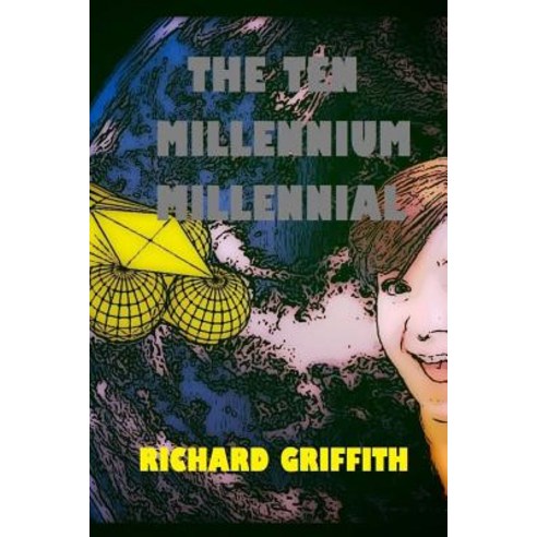 The Ten Millennium Millennial Paperback, Createspace Independent Publishing Platform