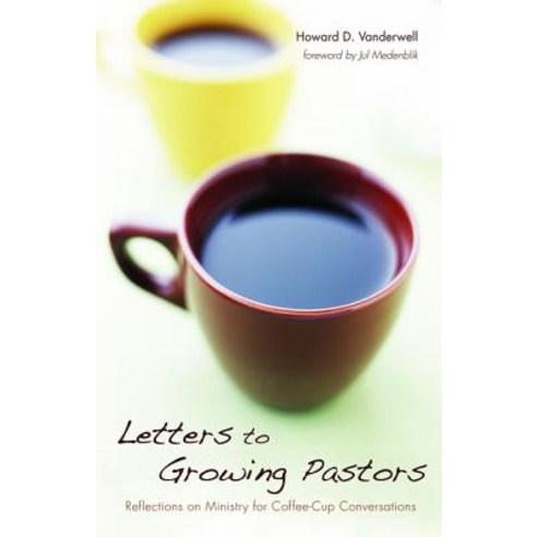 Letters to Growing Pastors Paperback, Wipf & Stock Publishers