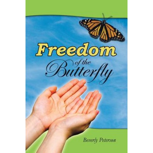 Freedom of the Butterfly Paperback, Authorhouse
