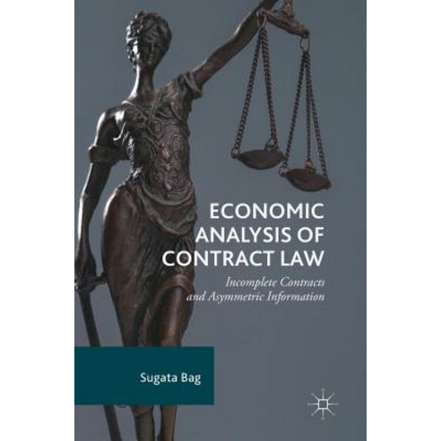Economic Analysis of Contract Law: Incomplete Contracts and Asymmetric Information Hardcover, Palgrave MacMillan