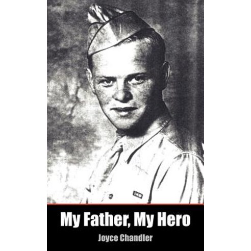 My Father My Hero Paperback, Authorhouse