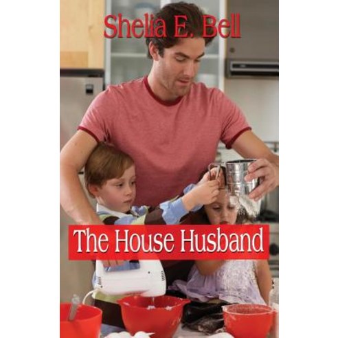 The House Husband Paperback, His Pen Publishing LLC