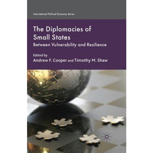 The Diplomacies of Small States: Between Vulnerability and Resilience Paperback, Palgrave MacMillan