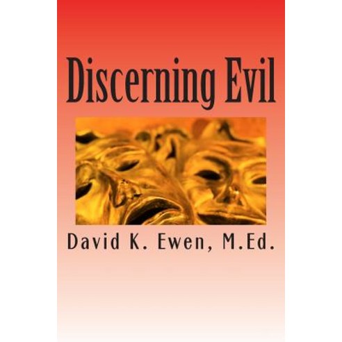 Discerning Evil Paperback, Createspace