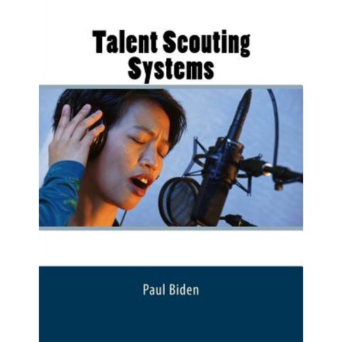 Talent Scouting Systems Paperback, Createspace Independent Publishing Platform