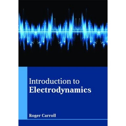 Introduction to Electrodynamics Hardcover, Larsen and Keller Education
