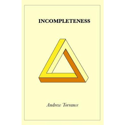 Incompleteness Paperback, Createspace Independent Publishing Platform