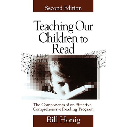 Teaching Our Children to Read: The Components of an Effective Comprehensive Reading Program Paperback, Corwin Publishers