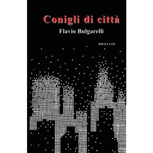 Conigli Di Citta Paperback, Createspace Independent Publishing Platform