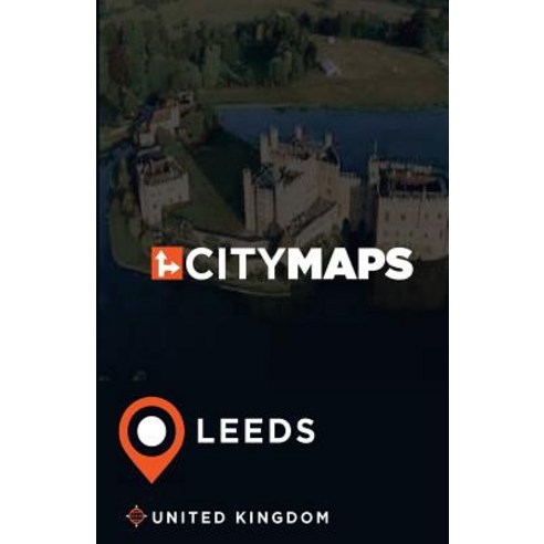 City Maps Leeds United Kingdom Paperback, Createspace Independent Publishing Platform