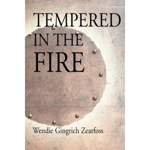 Tempered in the Fire Paperback, iUniverse