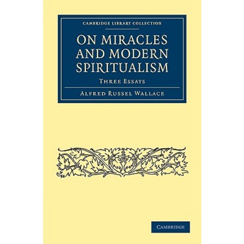 On Miracles and Modern Spiritualism, Cambridge University Press