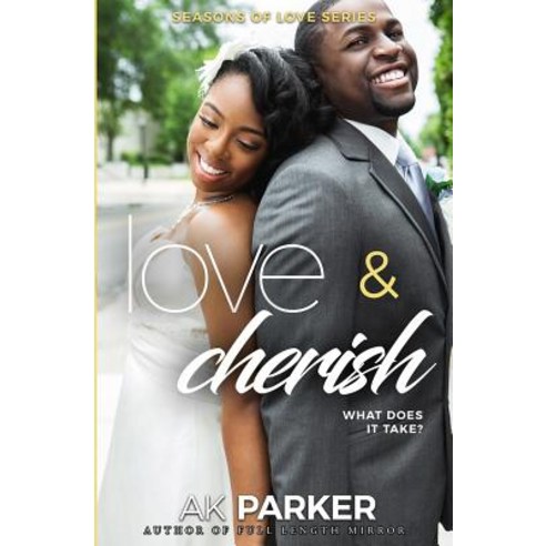 Love & Cherish: Spring Season a Time for New Beginnings Paperback, Createspace Independent Publishing Platform