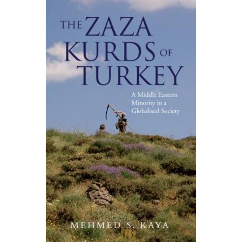 The Zaza Kurds of Turkey: A Middle Eastern Minority in a Globalised Society Paperback, I. B. Tauris & Company
