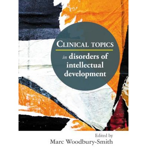 Clinical Topics in Disorders of Intellectual Development Paperback, Royal College of Psychiatrists