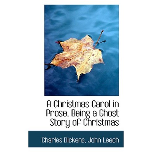 A Christmas Carol in Prose Being a Ghost Story of Christmas Paperback, BiblioLife