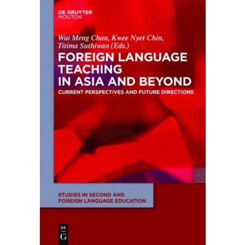 Foreign Language Teaching in Asia and Beyond: Current Perspectives and Future Directions Hardcover, Walter de Gruyter