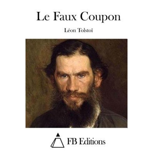 Le Faux Coupon Paperback, Createspace Independent Publishing Platform