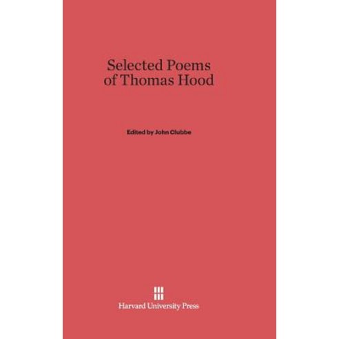 Selected Poems of Thomas Hood Hardcover, Harvard University Press
