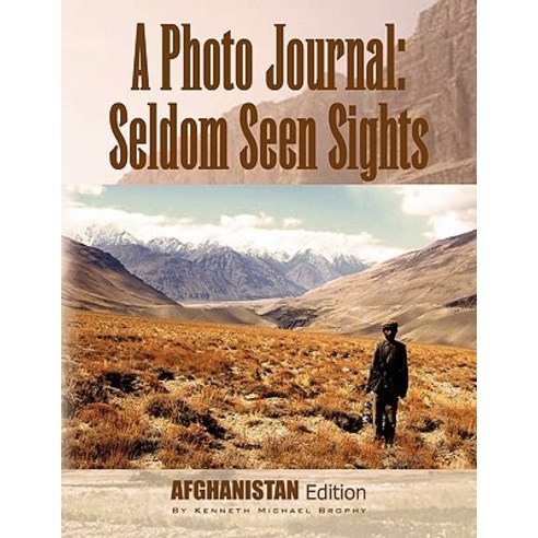 A Photo Journal: Seldom Seen Sights Paperback, Xlibris