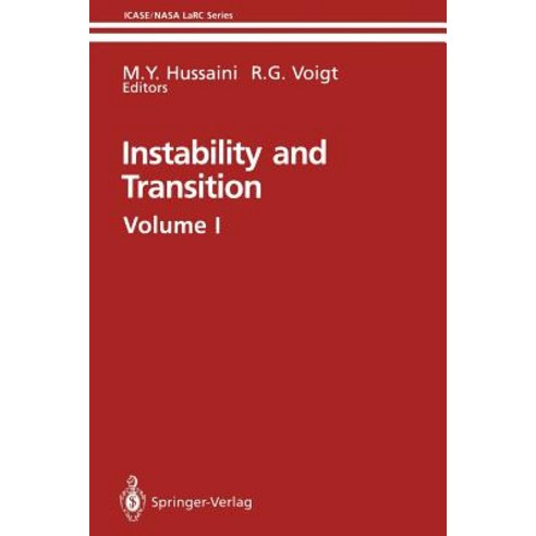 Instability and Transition: Materials of the Workshop Held May 15-June 9 1989 in Hampton Virgina Paperback, Springer