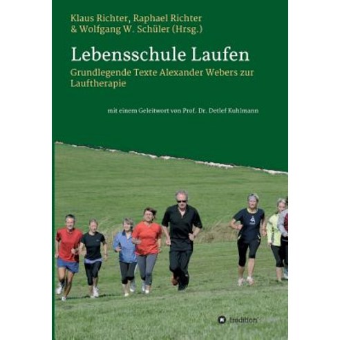 Lebensschule Laufen Paperback, Tredition Gmbh