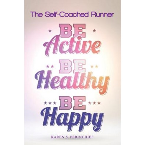 The Self-Coached Runner Paperback, Authorhouse