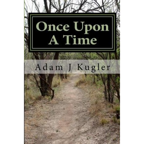 Once Upon a Time: A Book of Bedtime Stories Paperback, Createspace Independent Publishing Platform