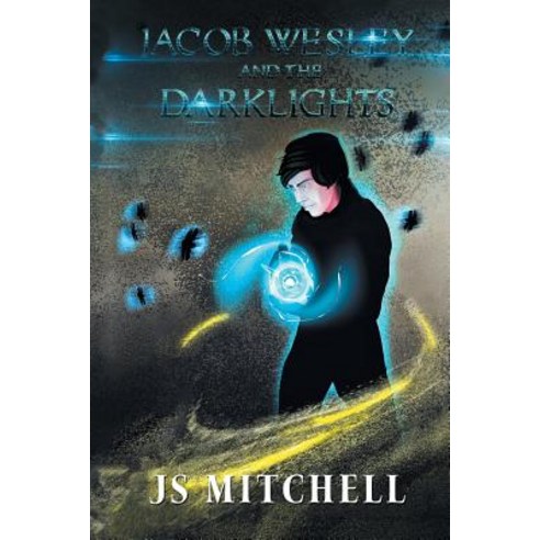 Jacob Wesley and the Darklights Paperback, iUniverse