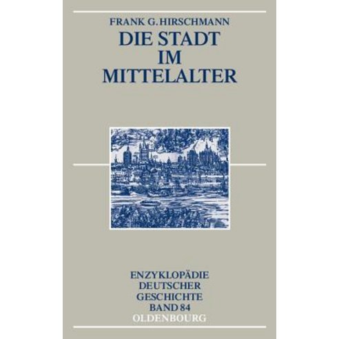 Die Stadt Im Mittelalter Paperback, Walter de Gruyter