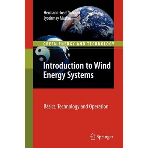 Introduction to Wind Energy Systems: Basics Technology and Operation Paperback, Springer