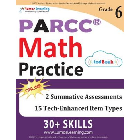 Parcc Test Prep: 6th Grade Math Practice Workbook and Full-Length Online Assessments: Parcc Study Guide Paperback, Lumos Learning
