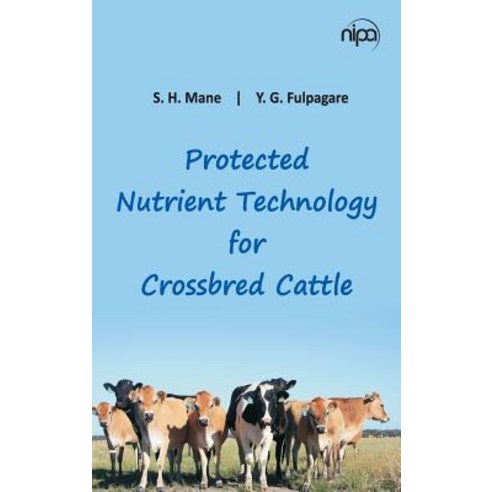 Protected Nutrient Technology for Crossbred Cattle Hardcover, New India Publishing Agency- Nipa