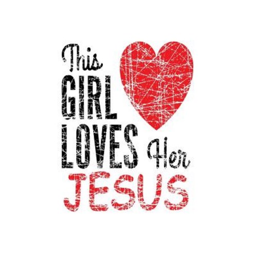 This Girl Loves Her Jesus: Christian Reflection Notebook Gift for Women Paperback, Createspace Independent Publishing Platform
