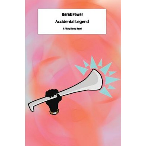 Accidental Legend Paperback, Createspace Independent Publishing Platform