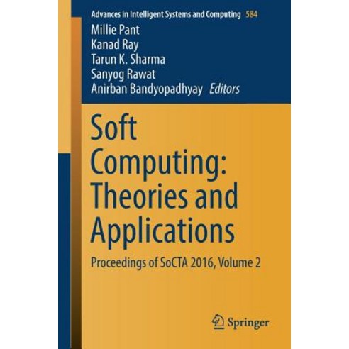 Soft Computing: Theories and Applications: Proceedings of Socta 2016 Volume 2 Paperback, Springer