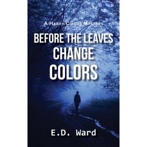 Before the Leaves Change Colors Paperback, Piscataqua Press