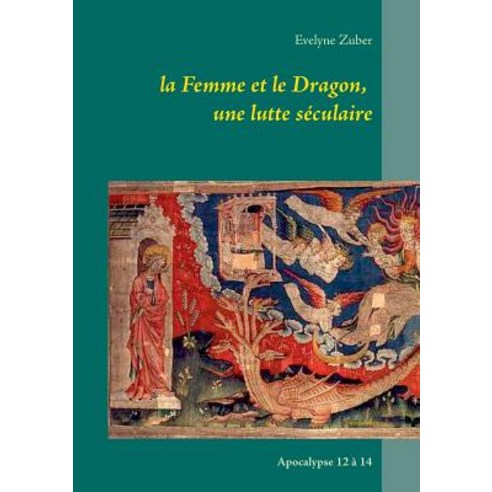 La Femme Et Le Dragon Une Lutte Seculaire Paperback, Books on Demand