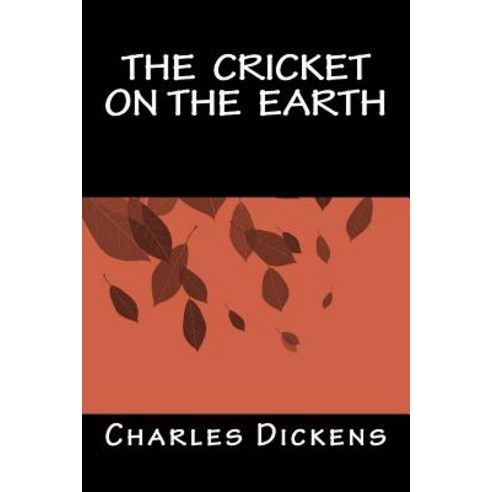The Cricket on the Earth Paperback, Createspace Independent Publishing Platform