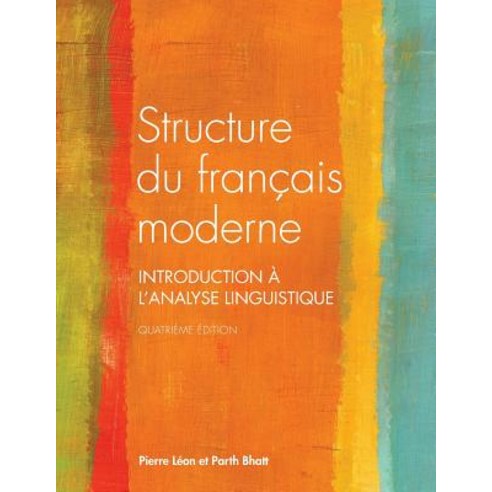 Structure Du Francais Moderne Quatrieme Edition Paperback, Canadian Scholars'' Press Inc.
