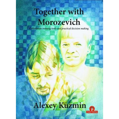 Together with Morozevich Paperback, Thinkers Publishing