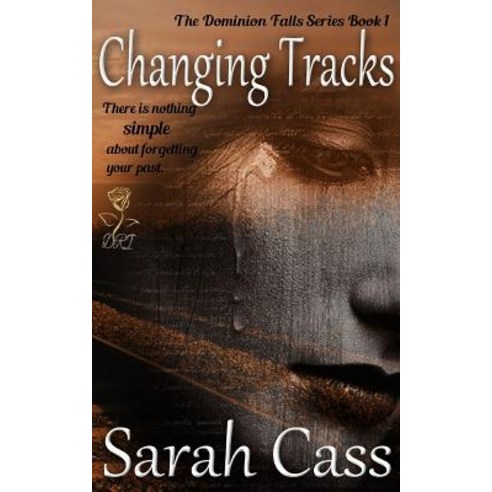 Changing Tracks (the Dominion Falls Series Book 1) Paperback, Divine Roses Ink